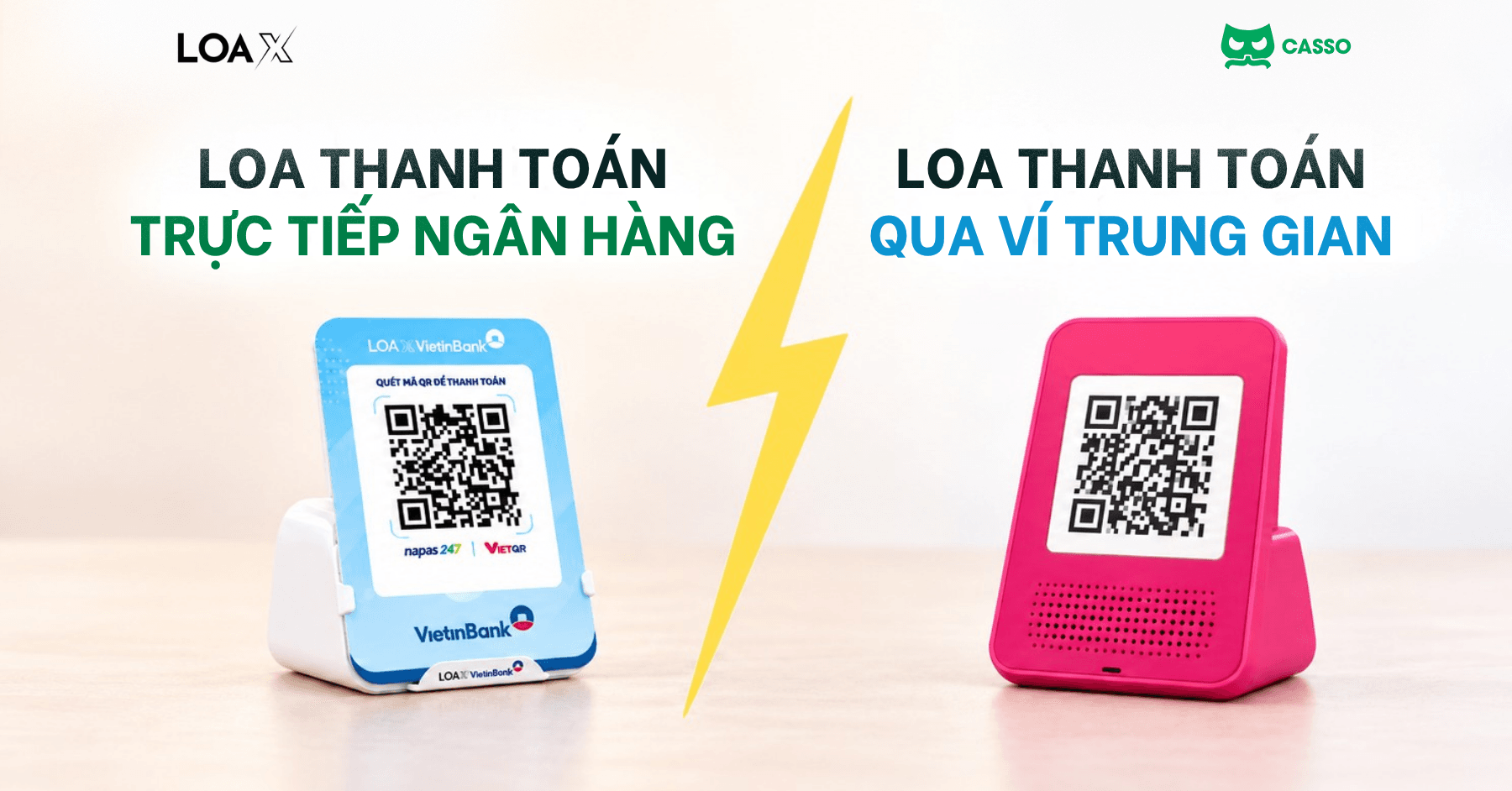 So sánh Loa thanh toán trực tiếp ngân hàng và Loa thanh toán qua ví trung gian